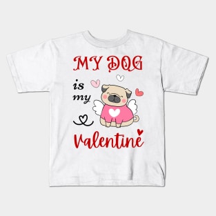 My dog is my valentine cute dog Kids T-Shirt